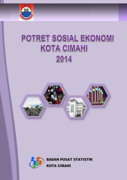 Potret Sosial Ekonomi Kota Cimahi 2014