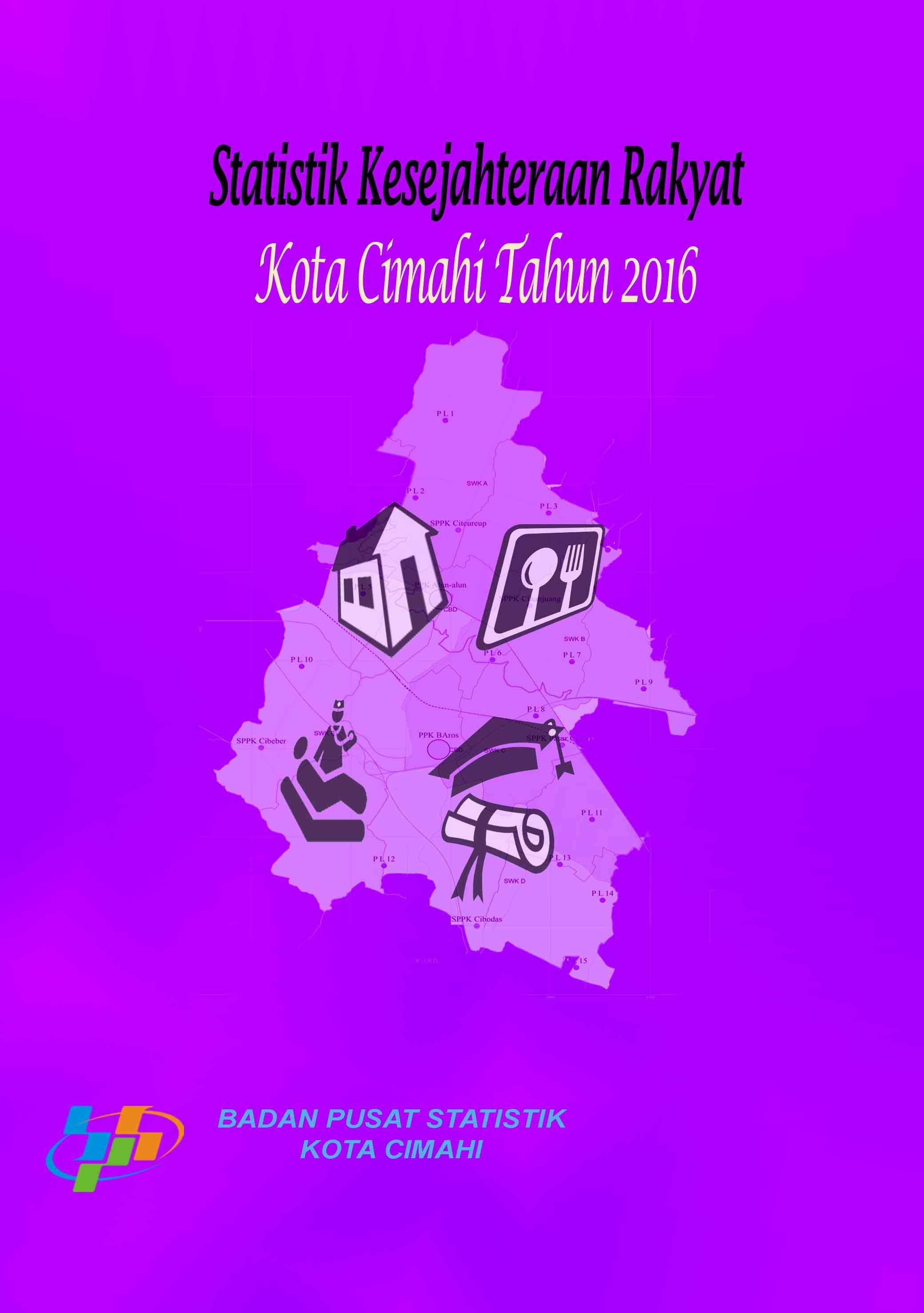 Statistik Kesejahteraan Rakyat Kota Cimahi 2016