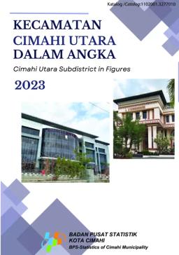 Cimahi Utara Subdistrict In Figures 2023