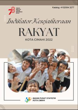 Welfare Indicators Of Cimahi Municipality 2022