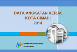 Data Angkatan Kerja Kota Cimahi 2014