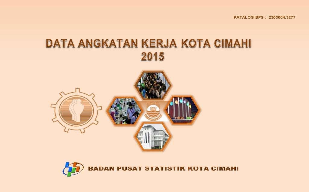  Labour Force Data Of Cimahi Municipality  2015